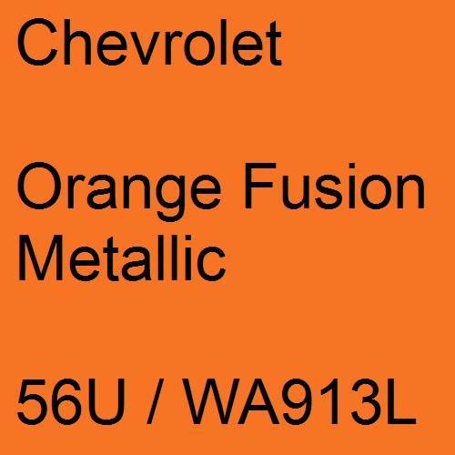 Chevrolet, Orange Fusion Metallic, 56U / WA913L.